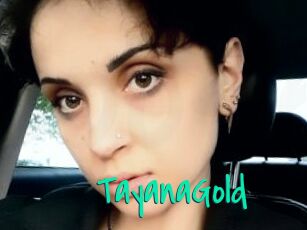 TayanaGold