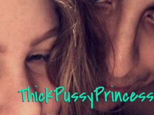 ThickPussyPrincess