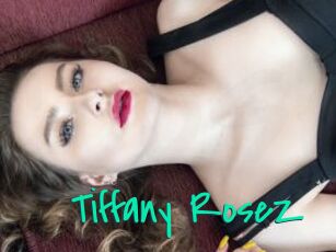 Tiffany_RoseZ