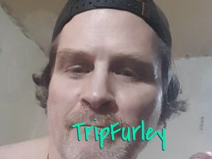 TripFurley