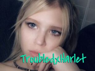 TroubledxHarlet