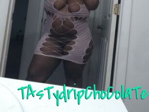 TAsTydripChoColaTe