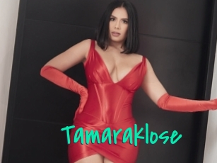 Tamaraklose