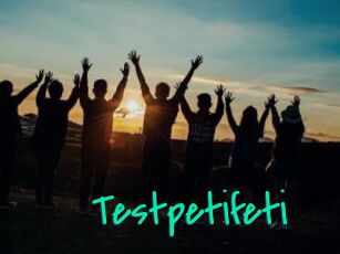 Testpetifeti