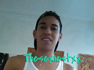 Thesexiestxx