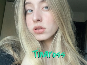 Tinaross