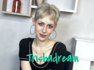 Trishadream