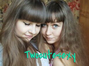 Twocutesexy