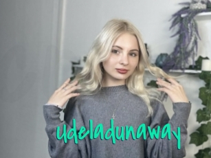 Udeladunaway