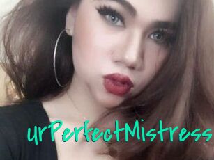 UrPerfectMistress