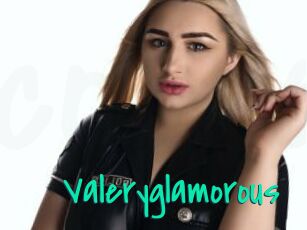 Valeryglamorous