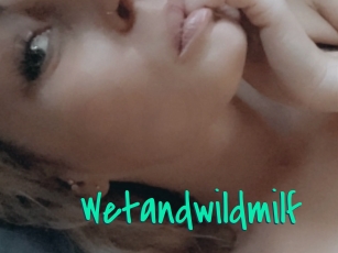 Wetandwildmilf