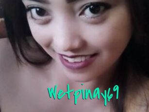 Wetpinay69