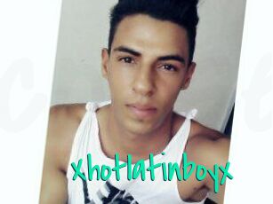 Xhotlatinboyx