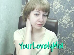 YourLovelyMia