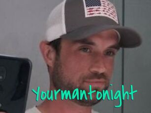 Yourmantonight