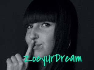 ZoeyUrDream